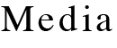 Media